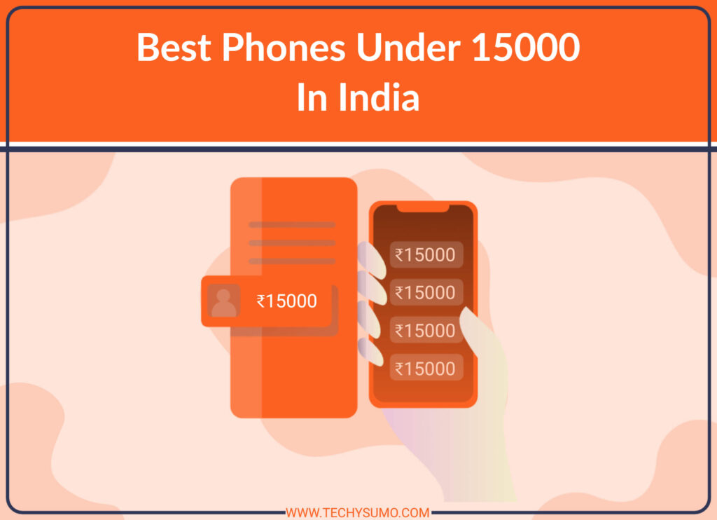 best Phones under 15000 in india