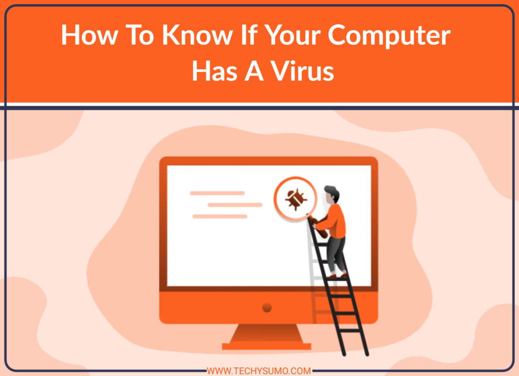 How To Know If Your Computer Has A Virus
