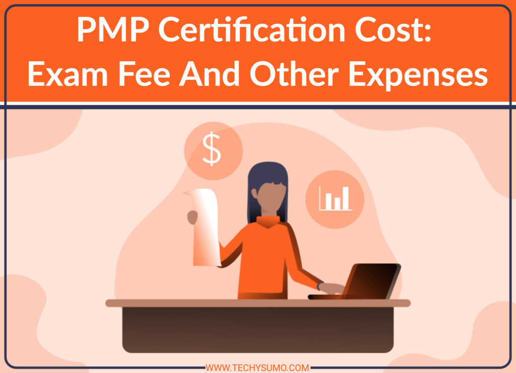 PMP certification cost: exam fee and other expenses