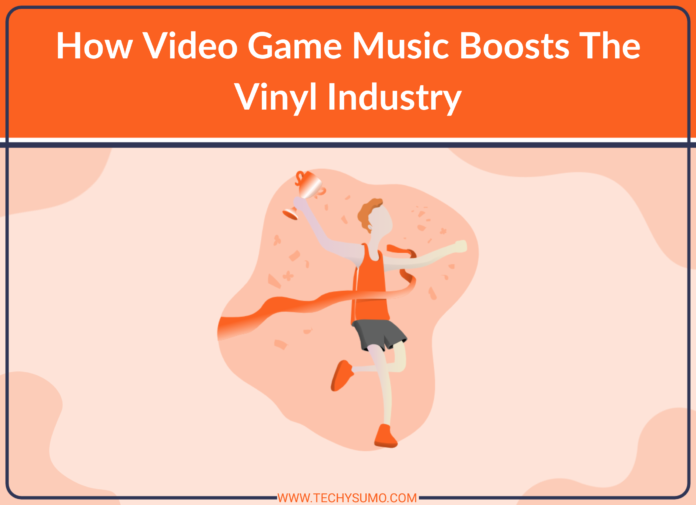 How Video Game Music Boosts The Vinyl Industry