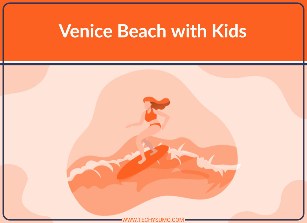 Venice Beach with Kids