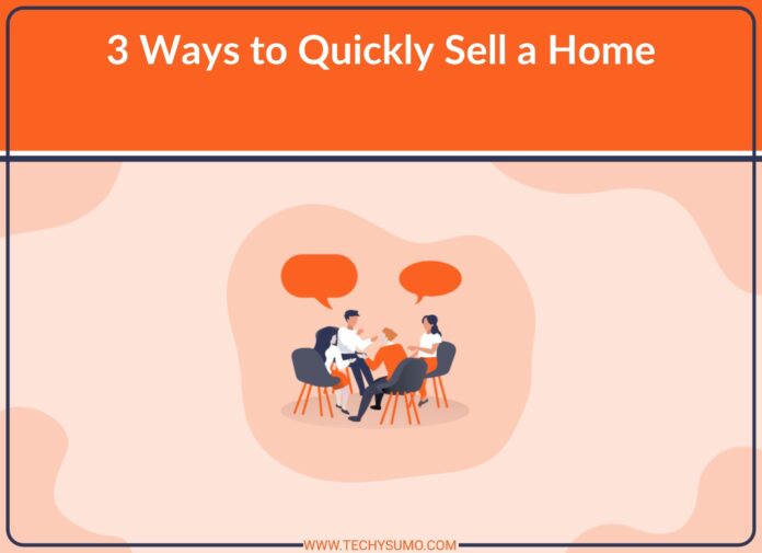 Quickly Sell a Home