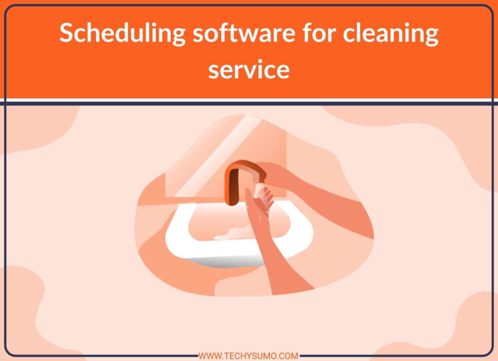 Scheduling software for cleaning service