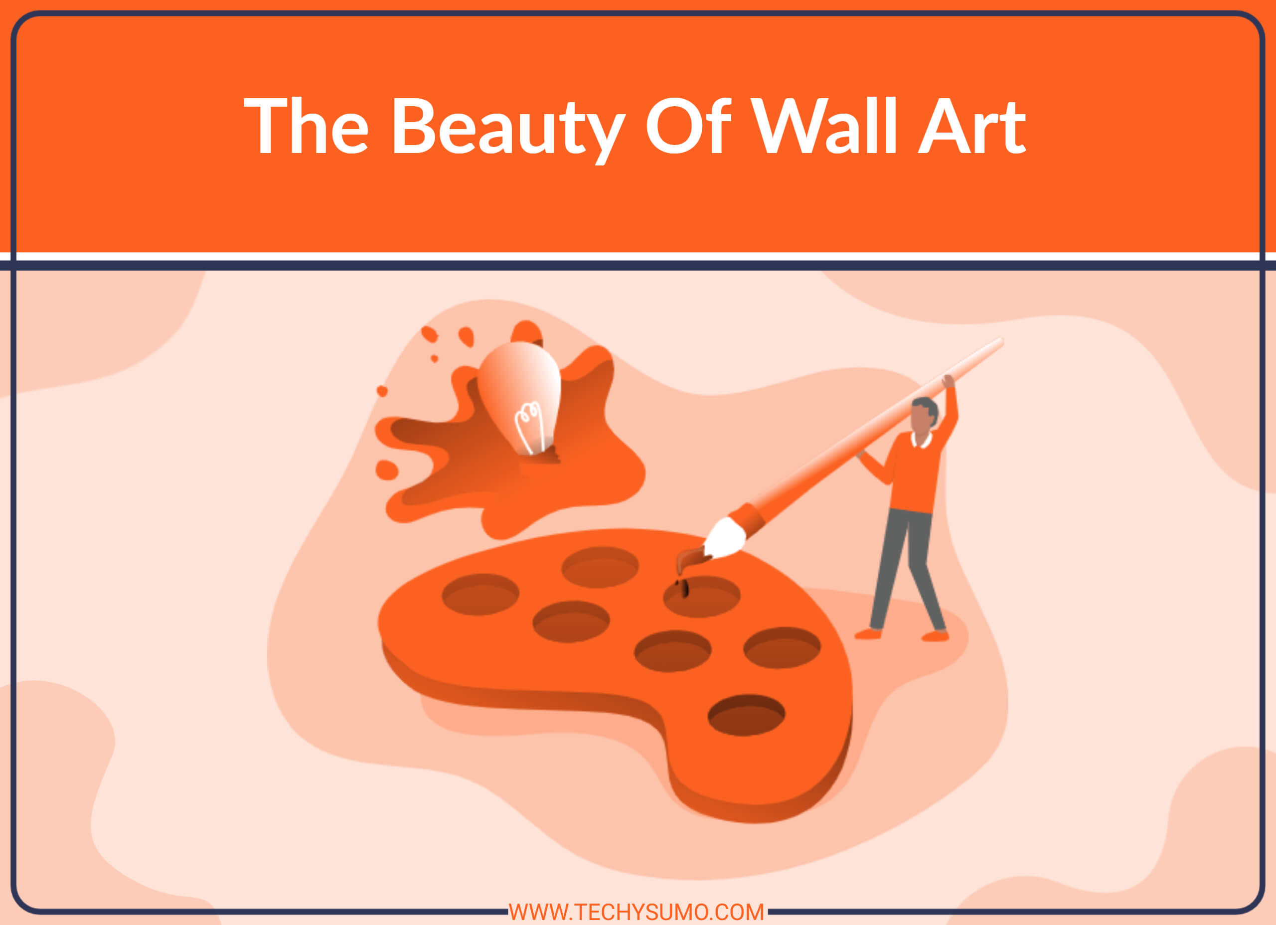 The Beauty Of Wall Art