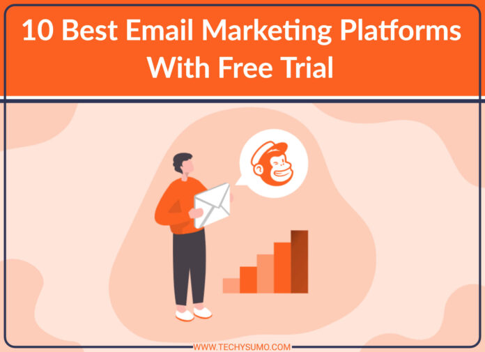 email Marketing Platforms With Free Trial