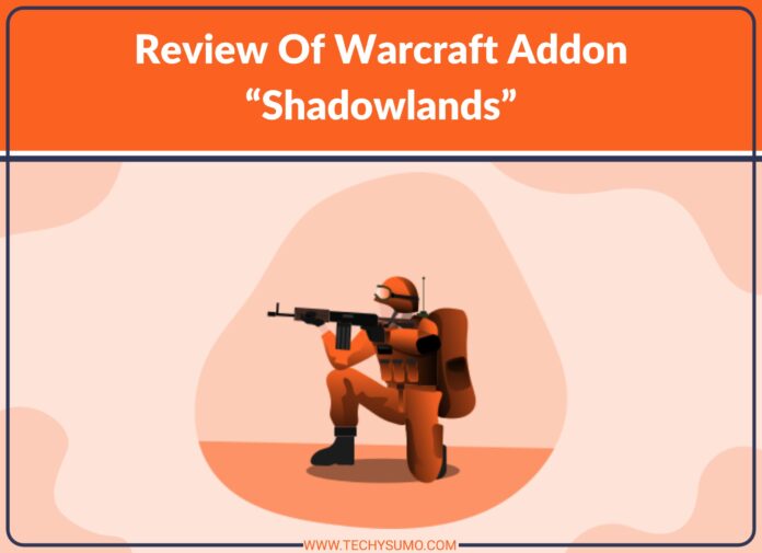 Review Of Warcraft Addon “Shadowlands”