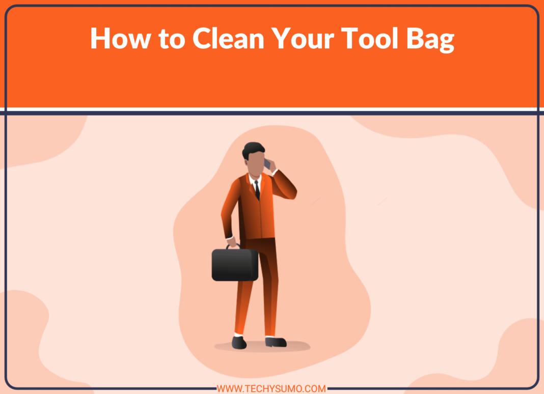 How to Clean your Tool Bag