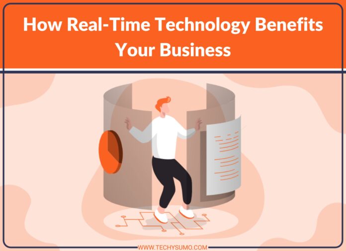 Benefits Of Real-Time Technology