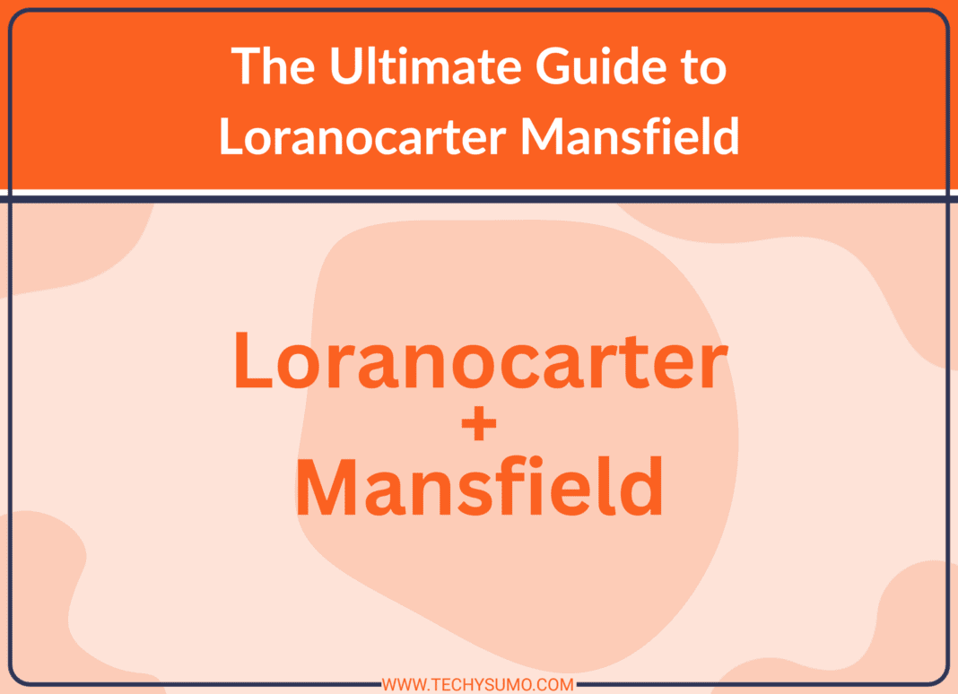 Loranocarter Mansfield