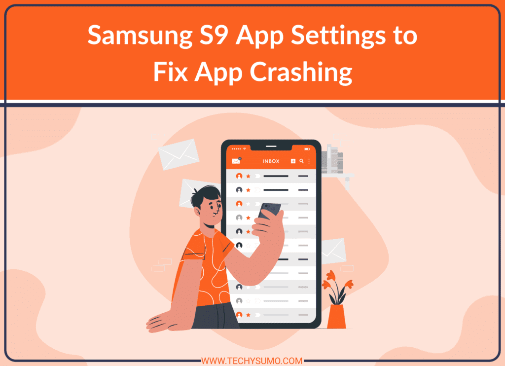 Samsung S9 App Settings to Stop Crashing Apps