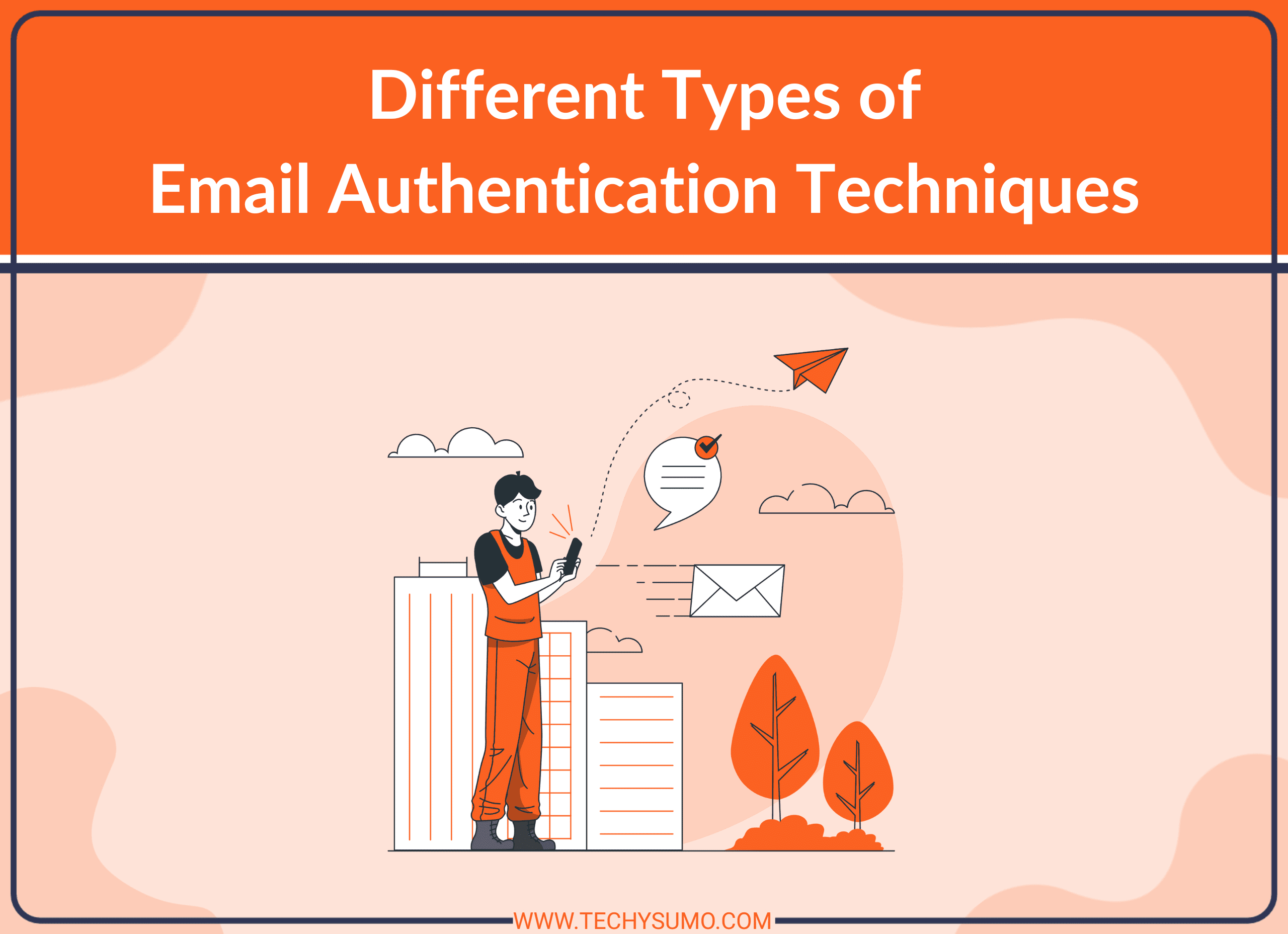 Different Types of Email Authentication Techniques