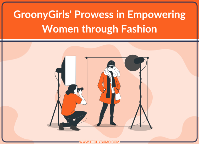 GroonyGirls fashion empowerment
