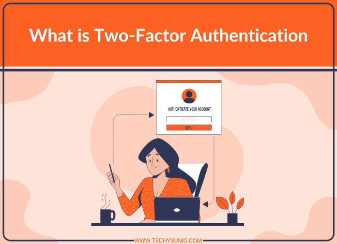 What is Two Factor Authentication