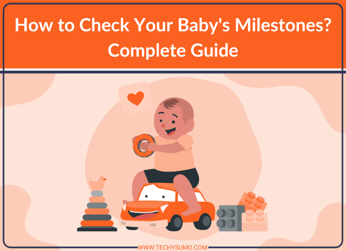 How to Check Your Baby's Milestones?