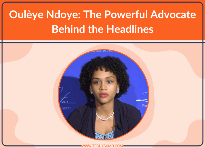 Oulèye Ndoye: The Powerful Advocate Behind the Headlines
