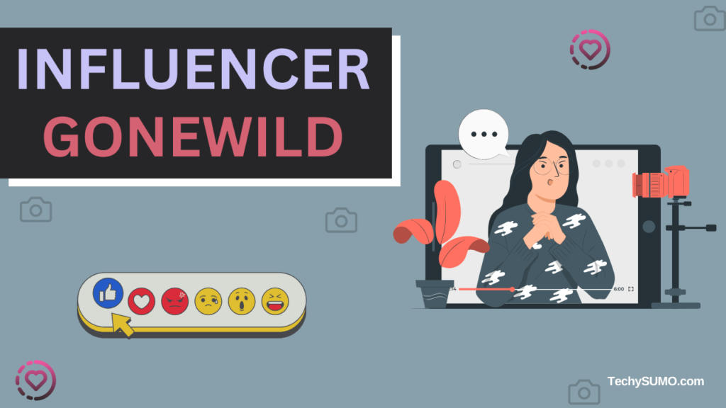 Influencers Gone Wild