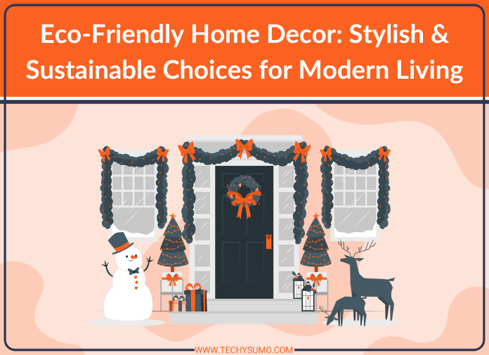 Eco-Friendly Home Decor