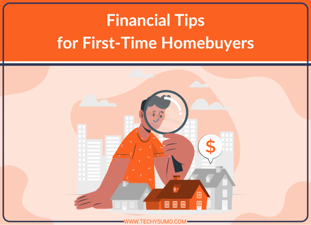 Financial Tips for First-Time Homebuyers