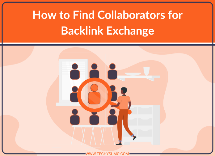 How to Find Collaborators for Backlink Exchange