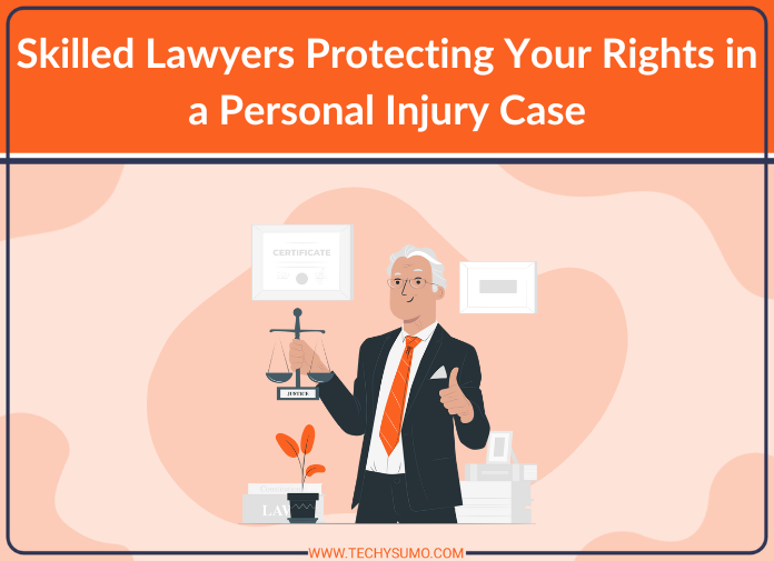 Skilled Lawyers Protecting Your Rights in a Personal Injury Case