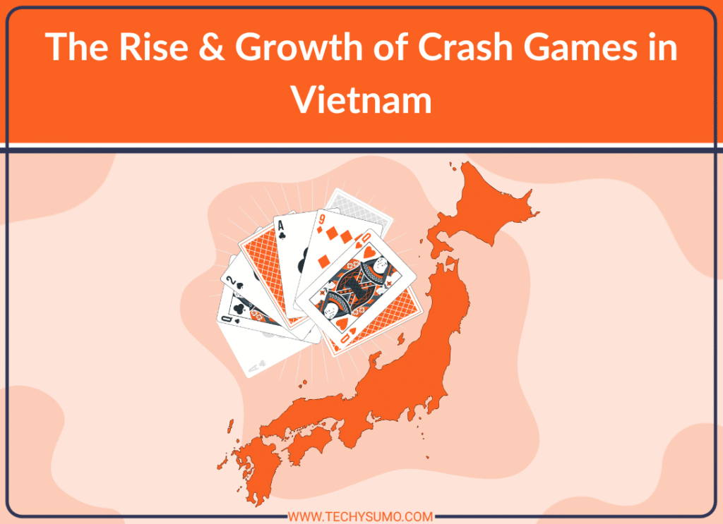 The Rise & Growth of Crash Games in Vietnam