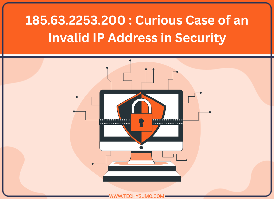 185.63.2253.200 : Curious Case of an Invalid IP Address in Security