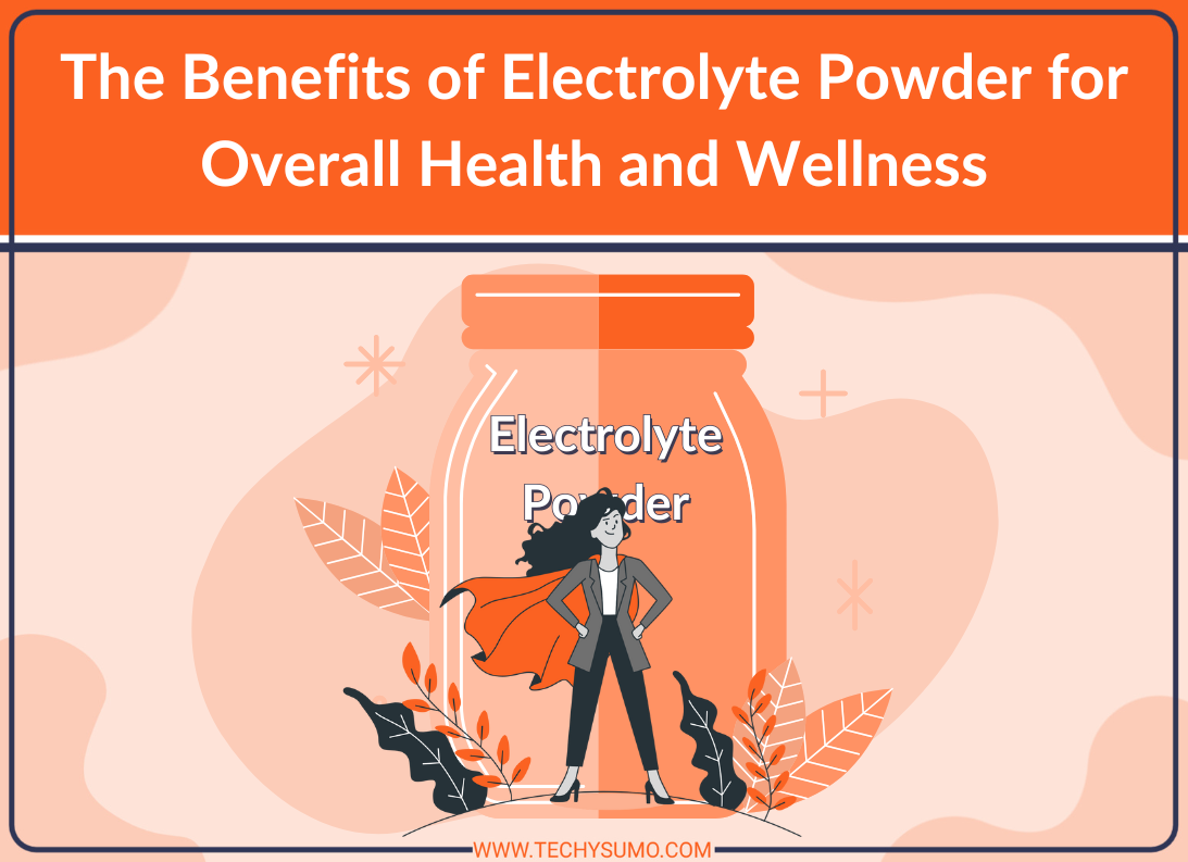 Benefits of Electrolyte Powder