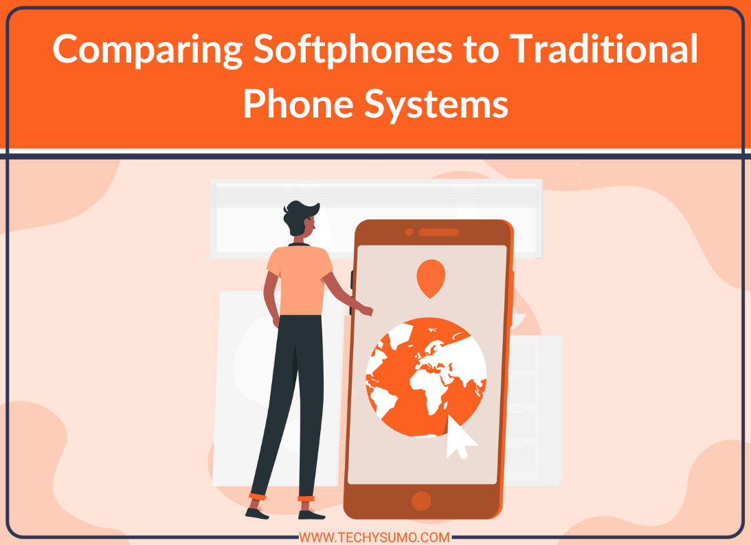 Comparing Softphones to Traditional Phone Systems