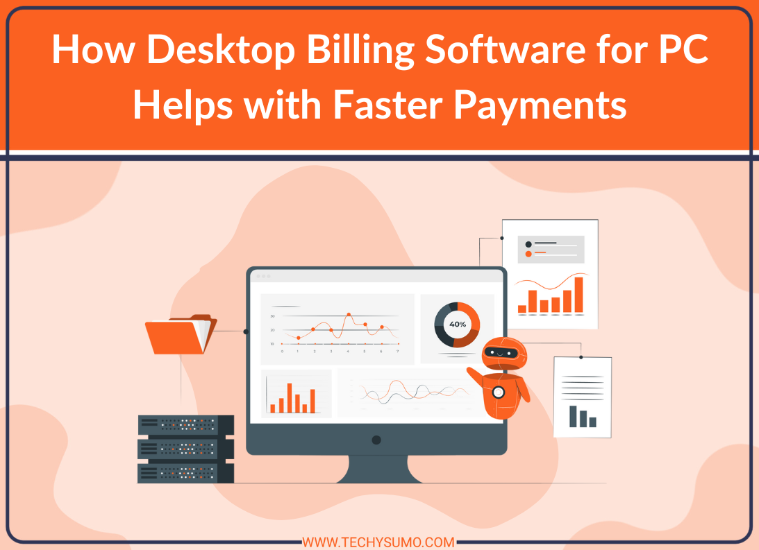 How Desktop Billing Software for PC Helps