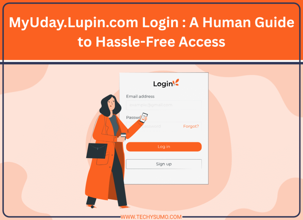 MyUday.Lupin.com Login : A Human Guide to Hassle-Free Access