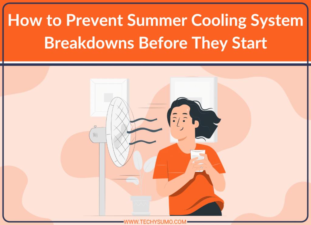 Prevent Summer Cooling System