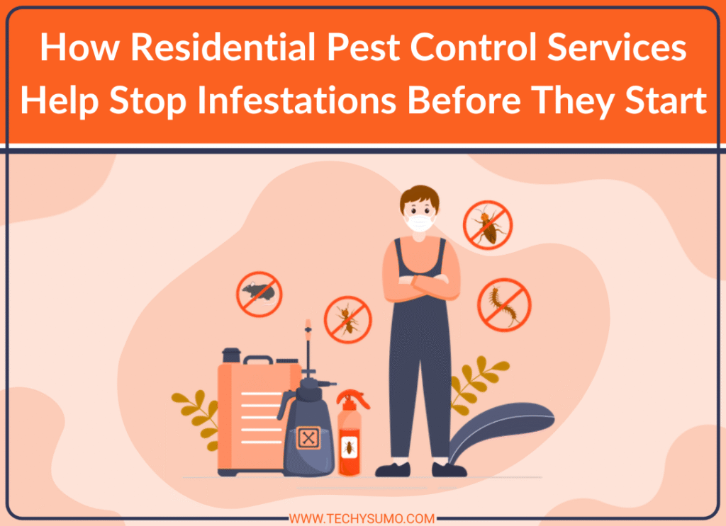 Residential Pest Control Services Help Stop Infestations