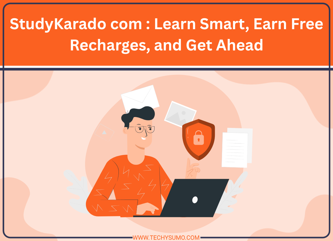 StudyKarado com : Learn Smart, Earn Free Recharges, and Get Ahead