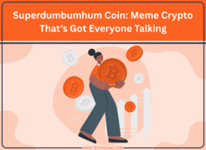 Superdumbumhum Coin: Meme Crypto That’s Got Everyone Talking