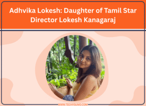 Adhvika Lokesh: Daughter of Tamil Star Director Lokesh Kanagaraj