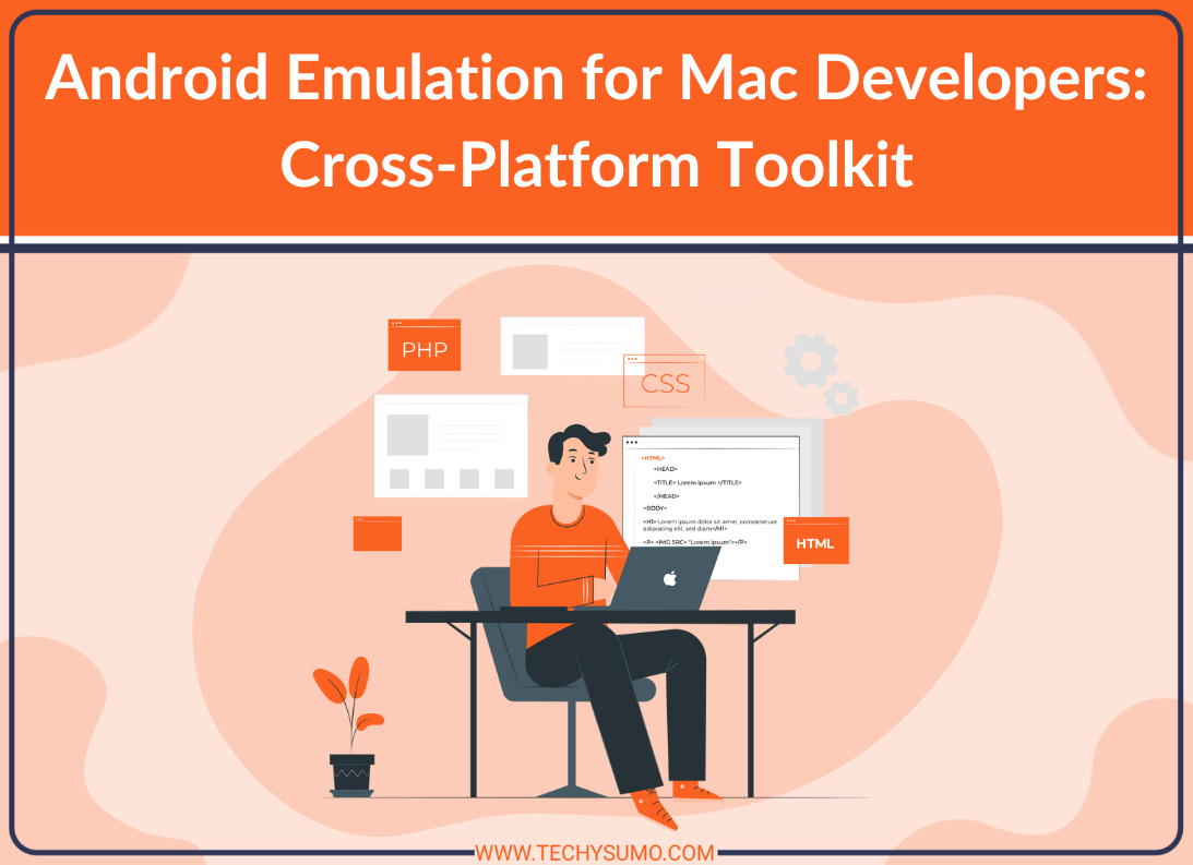 Android Emulation for Mac Developers