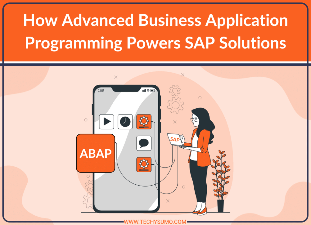 How ABAP Powers SAP Solutions
