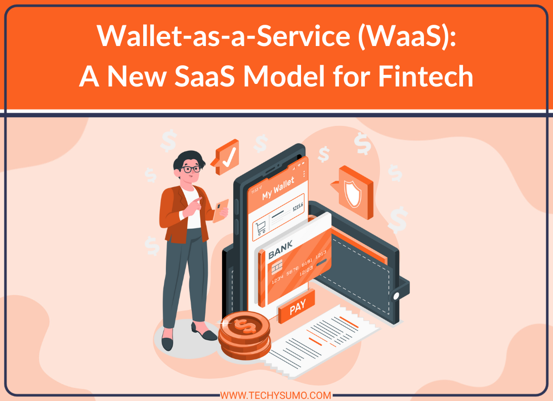 WaaS A New SaaS Model for Fintech