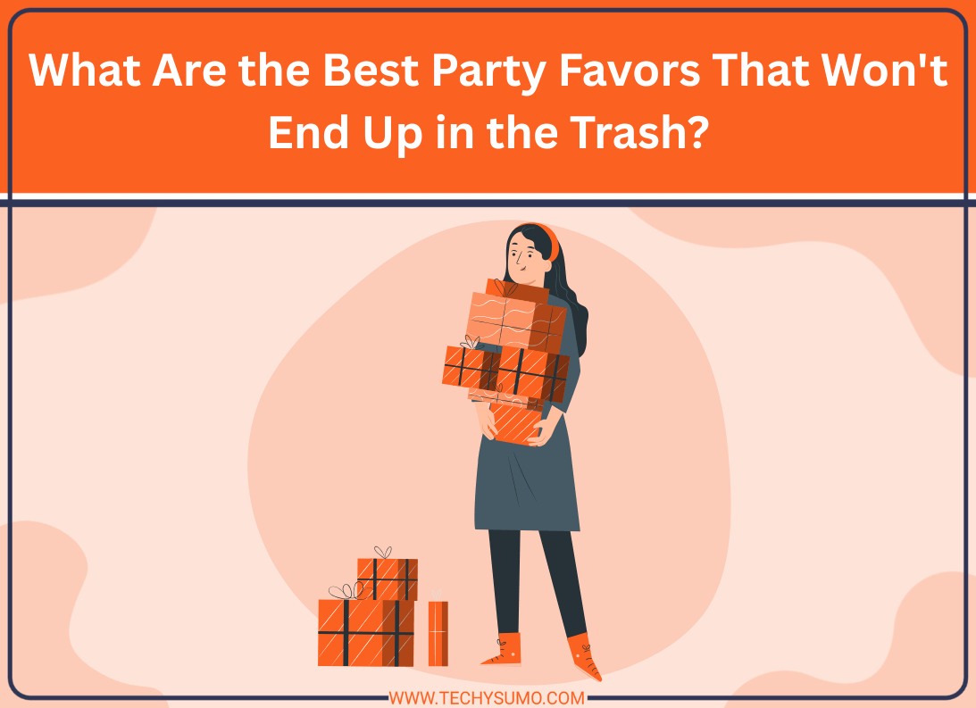 What Are the Best Party Favors That Won't End Up in the Trash?