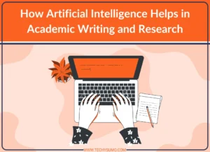 AI Helps in Academic Writing