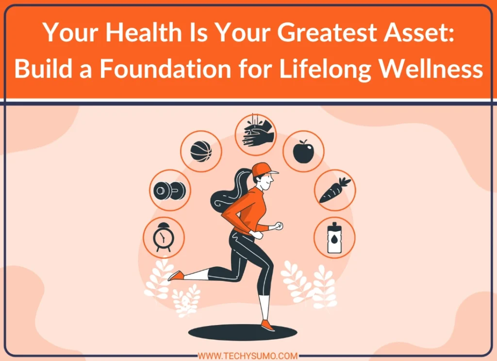 Build a Foundation for Lifelong Wellness