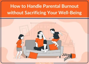 Handle Parental Burnout