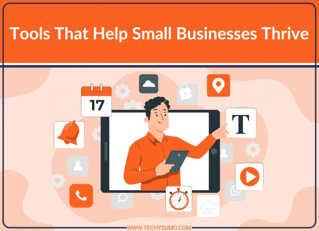 Tools That Help Small Businesses Thrive