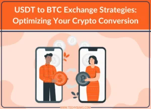 USDT to BTC Exchange Strategies