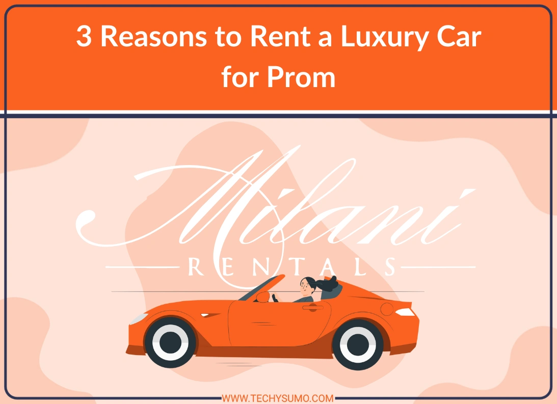 3 Reasons to Rent a Luxury Car for Prom