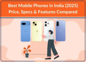 Best Mobile Phones in India