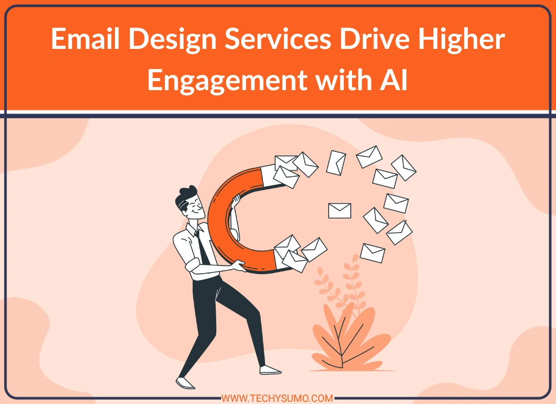 Email Design Services Drive Higher Engagement with AI