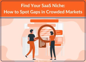 Find Your SaaS Niche