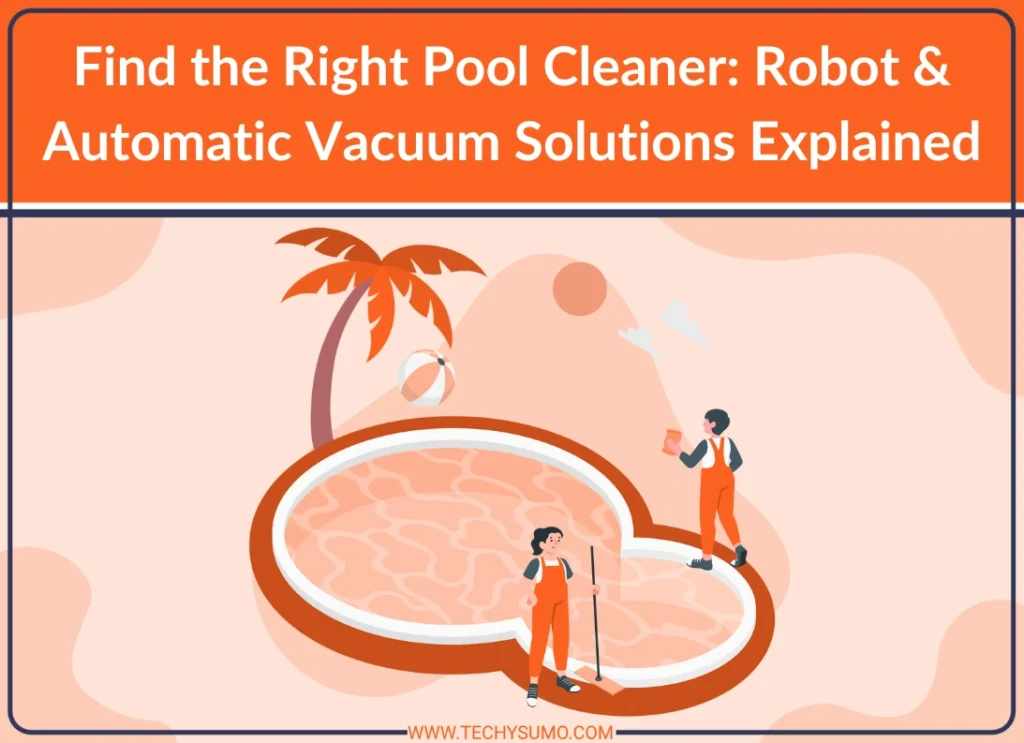 Find the Right Pool Cleaner