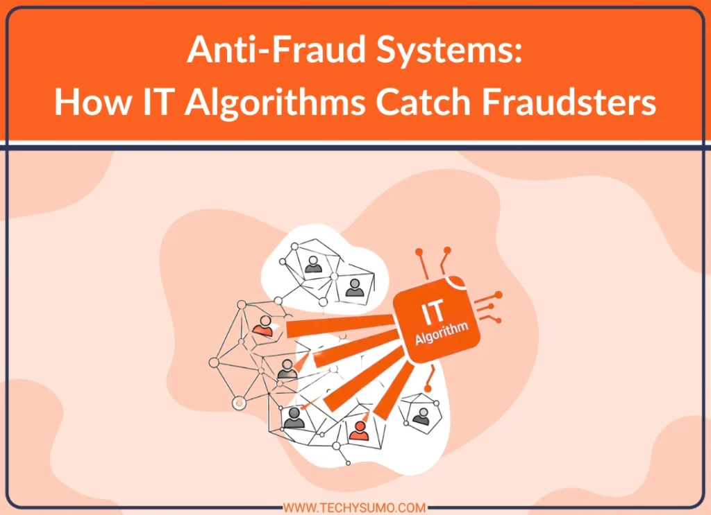 How IT Algorithms Catch Fraudsters